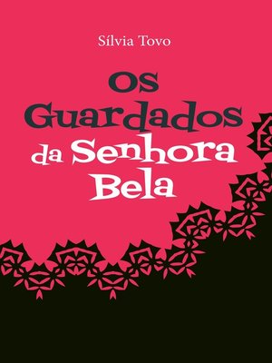 cover image of Os guardados da senhora Bela